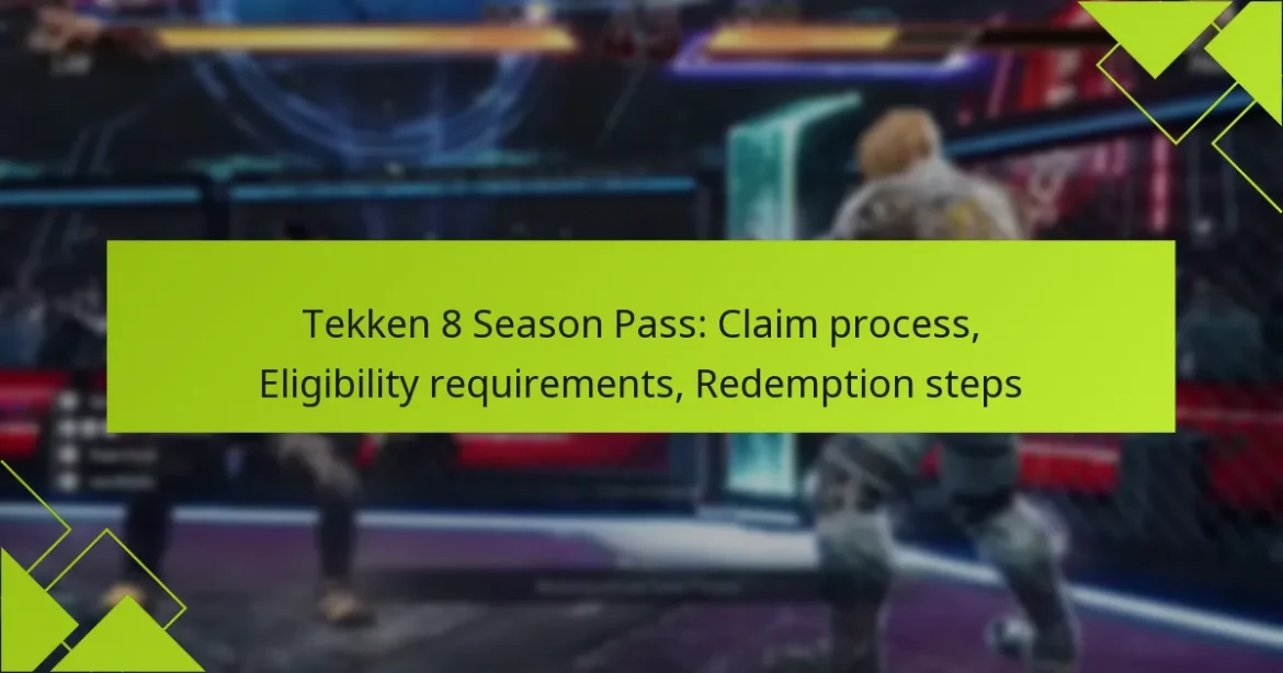 Tekken 8 Season Pass: Claim process, Eligibility requirements, Redemption steps
