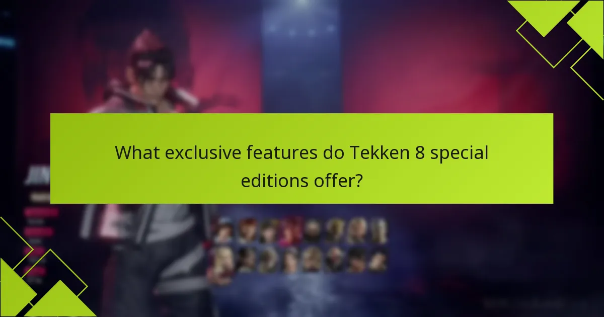 What are the pros and cons of each Tekken 8 special edition?
